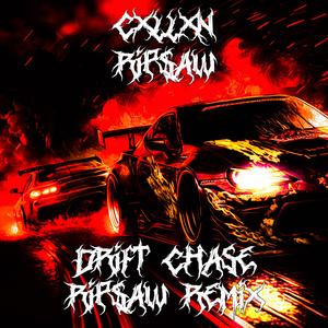 DRIFT CHASE REMIX (feat. RIP$AW)