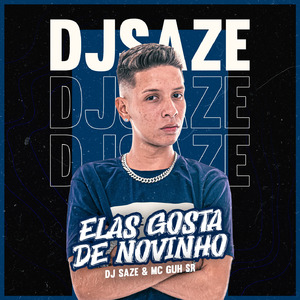 ELAS GOSTA DE NOVINHO