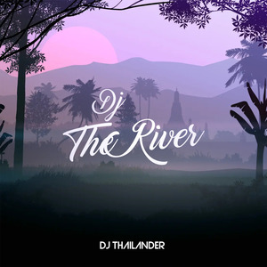 Dj The River Simple