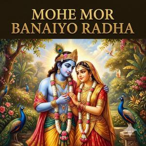 Mohe Mor Banaiyo Radha (feat. Jaideep Kumarr)