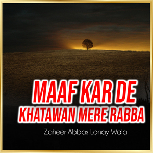 Maaf Kar De Khatawan Mere Rabba