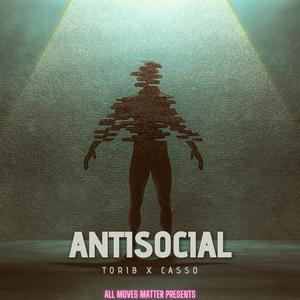 ANTISOCIAL (feat. Casso)