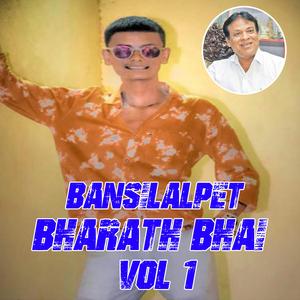 Bansilalpet Bharath, Vol. 1