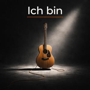 Ich bin