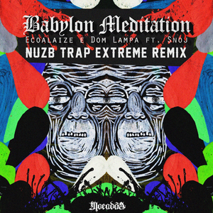Babylon Meditation (Nuzb Extreme Trap Remix)
