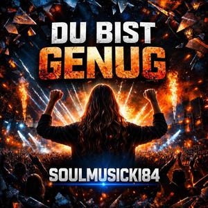 Du bist genug