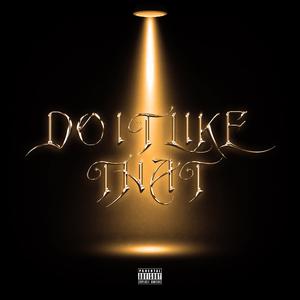 Do It Like That(Prod.Spancy Beatz)