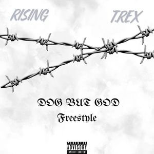 DOG BUT GOD Freestyle （prod by 9Zi）