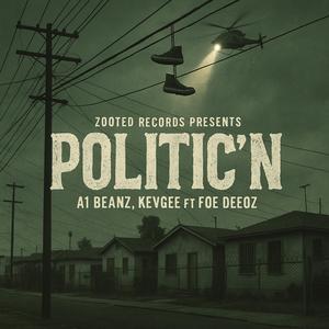 Politic'n (feat. Foe DeeOz)