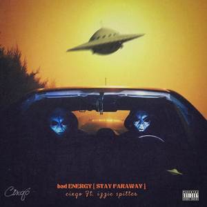 Bad Energy (Stay Faraway)