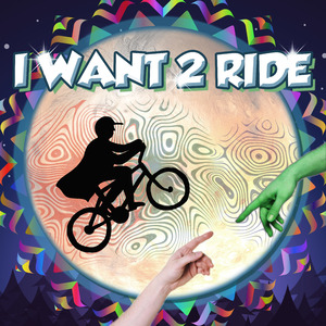 I Want 2 Ride