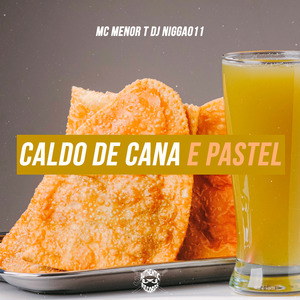 Caldo de Cana e Pastel