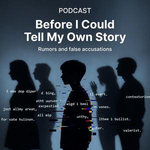 Before I Could Tell My Own Story
