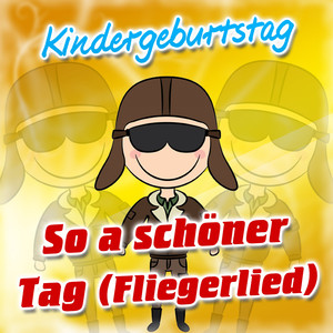 So a schöner Tag (Fliegerlied)