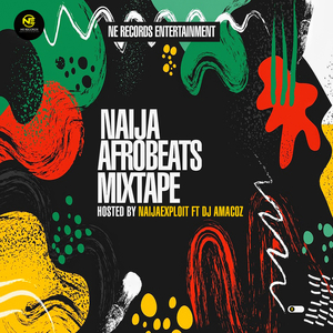 Naija Afrobeats Mixtape