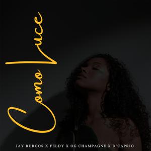 Como Luce (feat. D’Caprio)