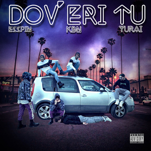 DOV'ERI TU (feat. Yurai)