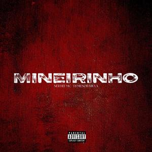 Mineirinho (feat. Neifhit Mc)