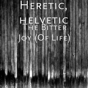 The Bitter Joy (Of Life)
