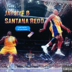 Let You Know (Remix) (feat. Santana Redd)