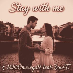 Stay with me