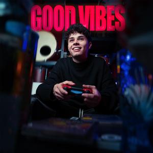 Good Vibes
