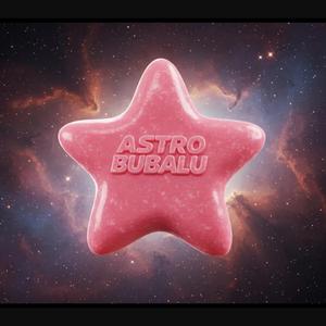 ASTROBUBBALOO (feat. Muyayo, Nvr, Mysterial G, Kontak & Yzvz)