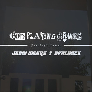 God Playing Games (Livrdigh Remix)