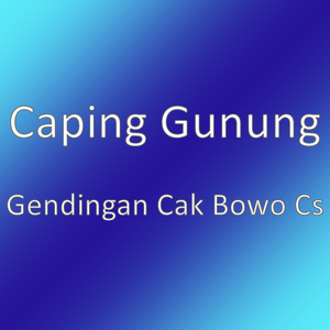 Gendingan Cak Bowo Cs