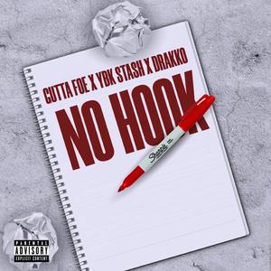 No Hook (feat. Drakko Nol & YBK $Tash)