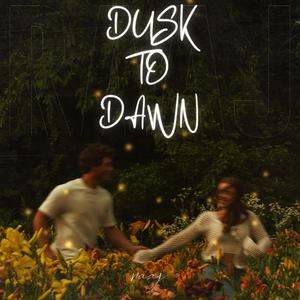 Dusk to Dawn