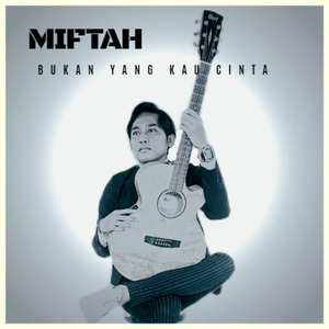 Bukan Yang Kau Cinta