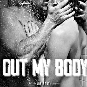 OUT MY BODY (feat. Bfth_lildj)