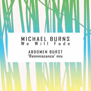 We Will Fade (Abdomen Burst Remix)