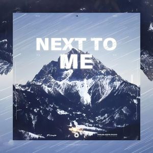 Next To Me