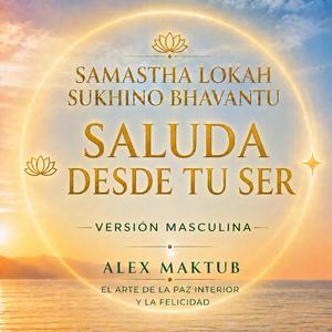 Saluda desde tu Ser (hombre)