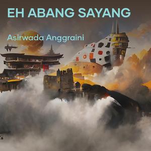 Eh Abang Sayang