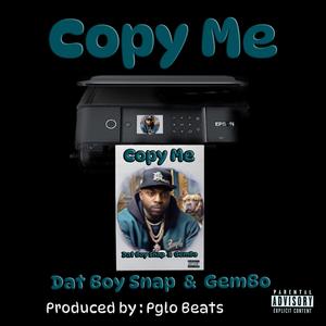 Copy Me (feat. GemBo)