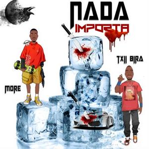 Nada Importa (feat. Txii Bira)