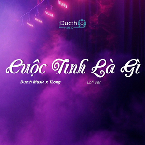 Cuộc Tình Là Gì (Lofi Ver)