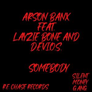 Somebody (feat. Layzie Bone & D.E.V.I.O.S.)