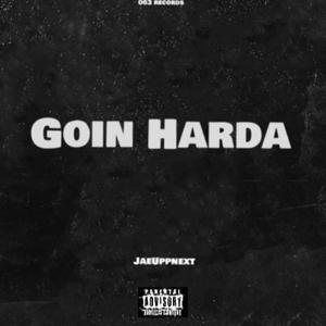 Goin Harda