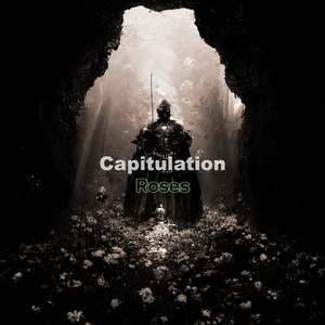 Capitulation - Roses
