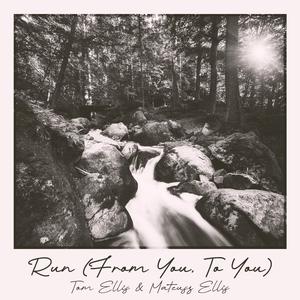 Run (From You, To You) (feat. Mateusz Ellis)
