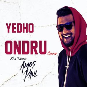 Yedho Ondru (cover) (feat. Amos Paul)