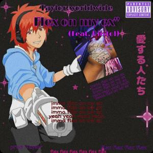 Flex on my ex (feat. Piistol)