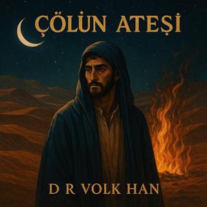ÇÖLÜN ATEŞİ