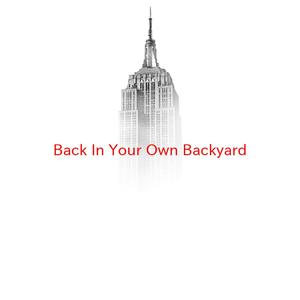 Back In Your Own Backyard (Complete version originally performed by Al Jolson)