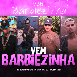 Vem Barbiezinha