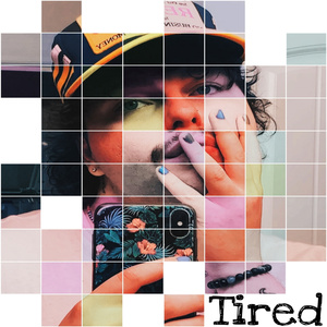 Tired